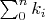 $\sum^n_0{k_i}$