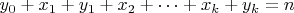 $y_0 + x_1 + y_1 + x_2 + \dots + x_k + y_k = n$