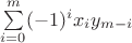 $\sum\limits_{i=0}^m(-1)^ix_iy_{m-i}$