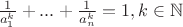 $\frac{1}{a^k_1}+...+\frac{1}{a^k_n}=1, k \in \mathbb N$