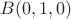 $B(0,1,0)$