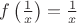 $f\left(\frac 1 x\right)=\frac 1 x$