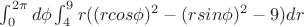 $\int_0^{2\pi}{d\phi}\int_4^9{r((rcos\phi)^2-(rsin\phi)^2-9)dr}$