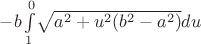 $-b\int\limits_{1}^{0}$\sqrt{a^2+u^2(b^2-a^2)}du$