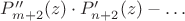 $ P''_{m + 2} (z) \cdot P'_{n + 2} (z) - &hellip;$