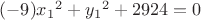 $(-9){x_1}^2+{y_1}^2+2924=0$
