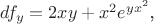 $df_y=2xy+x^{2}e^{yx^{2}}$,
