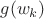 $g(w_k)$