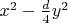 $x^2-\frac{d}{4}y^2$