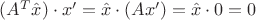 $(A^T\hat x)\cdot x'=\hat x\cdot (Ax')=\hat x\cdot 0=0$
