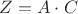 $Z = A \cdot C$