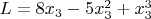 $ L = 8x_3 - 5x_3^2 + x_3^3 $