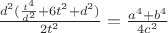 $\frac{d^2(\frac{t^{4}}{d^2}+6 t^{2} +d^{2})}{2 t^{2}}=\frac{a^{4}+b^{4}}{4 c^{2}}$