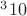 ${}^310$