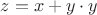 $z=x+y\cdot y