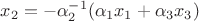 $x_2 = - \alpha_2^{-1} (\alpha_1 x_1 + \alpha_3 x_3)$