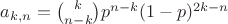 $a_{k,n} = \binom{k}{n - k} p^{n - k} (1 - p)^{2k - n}$