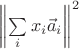 $\left\|\sum\limits_{i}x_i\vec a_i\right\|^2$