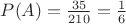 $P(A)=\frac{35}{210}=\frac{1}{6}$