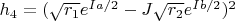 $h_4=(\sqrt{r_1}e^{Ia/2}-J\sqrt{r_2}e^{Ib/2})^2$