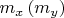 $m_x \left( {m_y } \right)$
