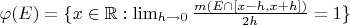 $\varphi(E) = \{x \in \mathbb{R} : \lim_{h\to 0} \frac{m(E \cap [x-h,x+h])}{2h} = 1\}$