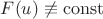$F(u)\not\equiv \operatorname{const}$