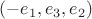$(-e_1,e_3,e_2)$