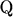 Q