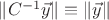$\|C^{-1}\vec y\|\equiv\|\vec y\|$