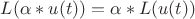 $L(\alpha*u(t))=\alpha*L(u(t))$