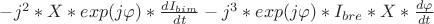 $-j^2*X*exp(j\varphi)*\frac{dI_{bim}}{dt}
-j^3*exp(j\varphi)*I_{bre}*X*\frac{d\varphi}{dt}$ $-j^2*X*exp(j\varphi)*\frac{dI_{bim}}{dt}
-j^3*exp(j\varphi)*I_{bre}*X*\frac{d\varphi}{dt}$
