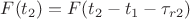$F(t_{2})=F(t_{2}-t_{1}-\tau_{r2})$