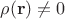 $\rho(\mathbf{r})\neq 0$