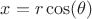 $x=r \cos (\theta )$ $x=r \cos (\theta )$