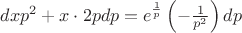 $dx p^2 + x \cdot 2pdp = e^{\frac{1}{p}} \codt \left (-\frac{1}{p^2} \right ) dp$
