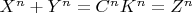 $X^n+Y^n=C^nK^n=Z^n$
