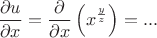 $$\frac{\partial u}{\partial x} = \frac{\partial}{\partial x} \left ( x^{\frac{y}{z}} \right ) = ...$$