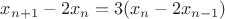 $x_{n+1}-2x_n=3(x_n-2x_{n-1})$