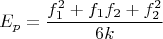 $$E_p=\dfrac {f_1^2+f_1f_2+f_2^2}{6k}$$