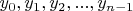 $y_0, y_1, y_2,...,y_{n-1}$