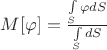$M[\varphi]=\frac{\int\limits_S\varphi dS}{\int\limits_S dS}$