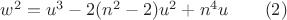 $w^2=u^3-2(n^2-2)u^2+n^4{u}\qquad(2)$