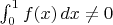 $\int_0^1f(x)\,dx\neq 0$