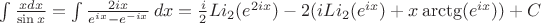 \int \frac{x dx}{\sin x} = \int \frac{2ix}{e^{ix}-e^{-ix}}\,dx = \frac{i}{2} Li_2(e^{2ix})-2(i Li_2(e^{ix})+x \arctg(e^{ix}))+C