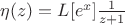 $\eta (z) = L[e^x] {{1}\over{z+1}}$