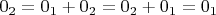 $0_2 = 0_1 + 0_2 = 0_2 + 0_1 = 0_1$