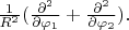$\frac{1}{R^2}(\frac{\partial^2 }{\partial \varphi_1}+\frac{\partial^2 }{\partial \varphi_2}).$