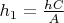 $h_1 =\frac{hC}{A}$