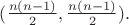 $(\tfrac{n(n-1)}{2},\tfrac{n(n-1)}{2}).$ $(\tfrac{n(n-1)}{2},\tfrac{n(n-1)}{2}).$